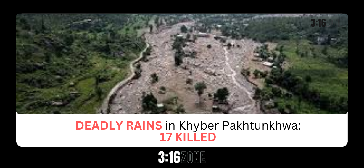 Deadly Rains in Khyber Pakhtunkhwa: 17 Killed as Roofs Collapse Amid Extreme Weather