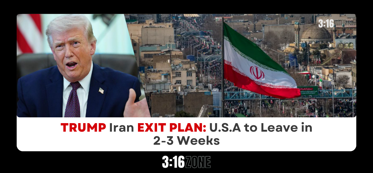 Trump Iran Exit Plan: U.S. to Leave in 2–3 Weeks